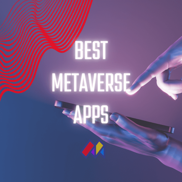 13 Best Metaverse Apps To Try in 2022
